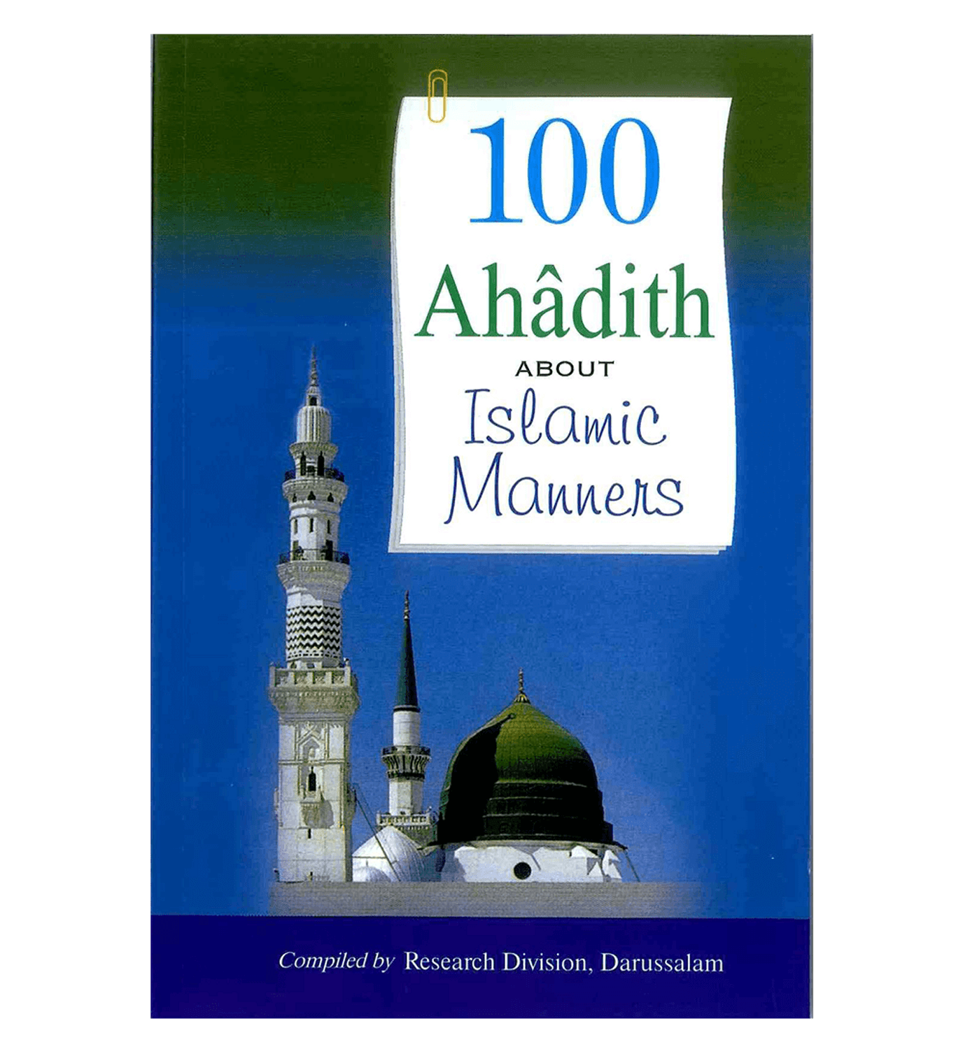 100 Timeless Ahadith on Islamic Manners' by Darussalam