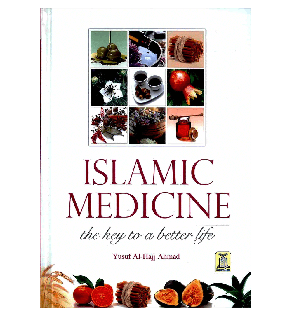 Islamic Medicine : The key to a better life