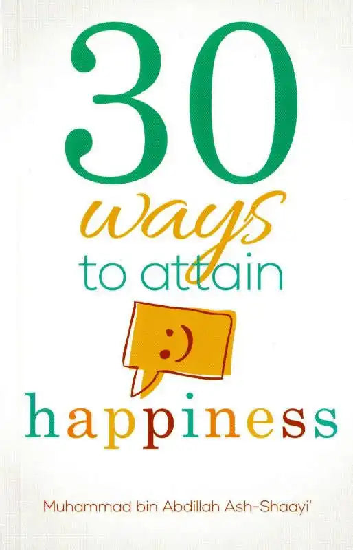 30 Ways to Attain Happiness