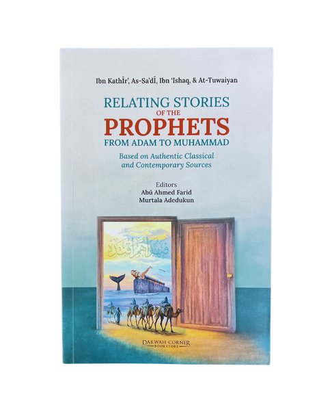 Relating Stories of the Prophets from Adam to Muhammad