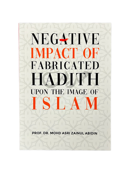 Negative Impact of Fabricated Hadith upon the Image of Islam