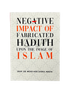 Negative Impact of Fabricated Hadith upon the Image of Islam