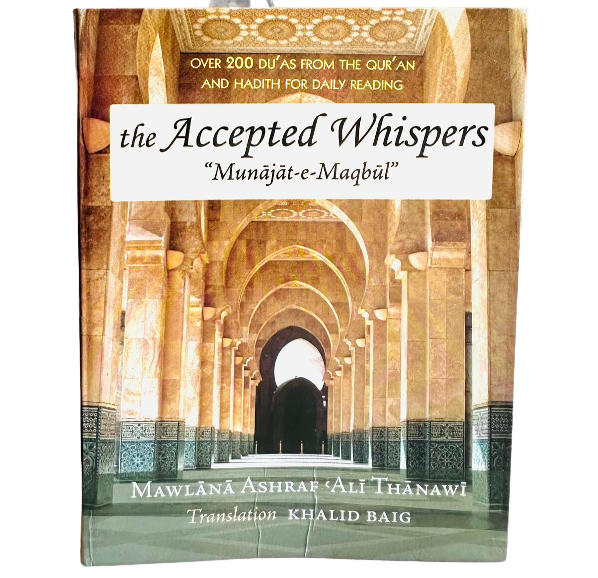 The Accepted Whispers Pocket size (English translation of Munajat-e-Maqbul)