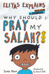  Eliyas Explains: Why Should I Pray My Salah - Bitesize + Journal (25197)