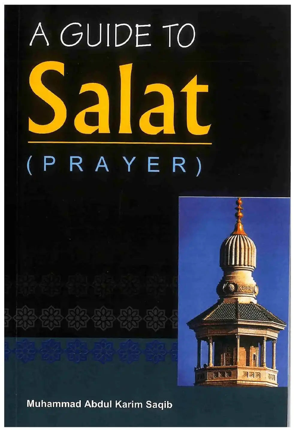 A Guide to Salat ( Prayer )