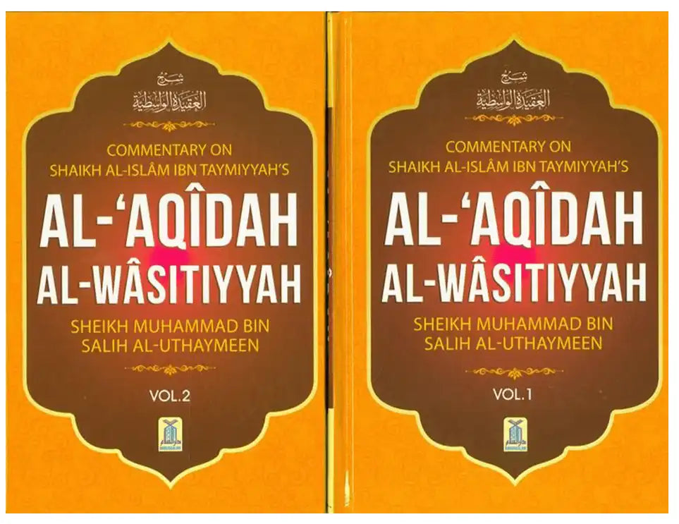 Al-Aqeedah Al-Wasitiyyah (2 Vol. Set)