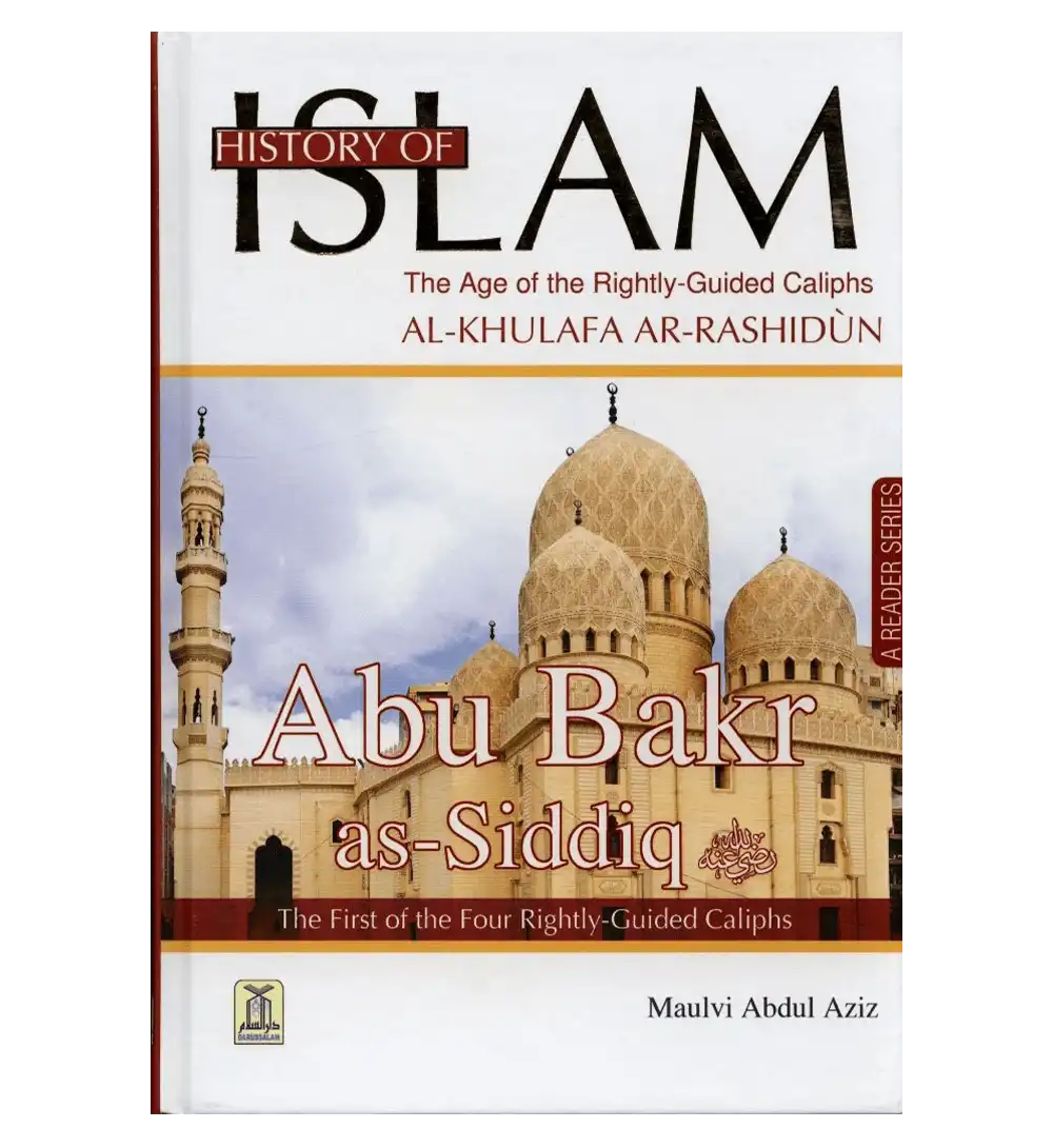 History of Islam : Abu Bakr As-Siddiq R.A.