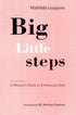 Big Little Steps (A Woman's Guide to Embracing Islam) (25098), 9781847741271