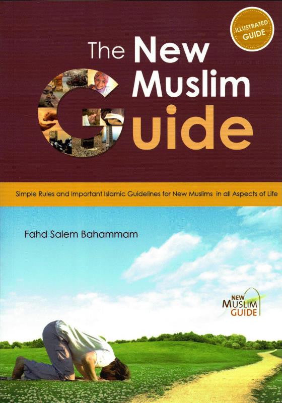 New Muslim Guide: Simple Rules & Important Islamic Guidelines