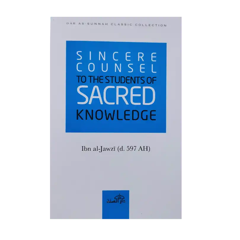 Sincere Counsel to the Students of Sacred Knowledge