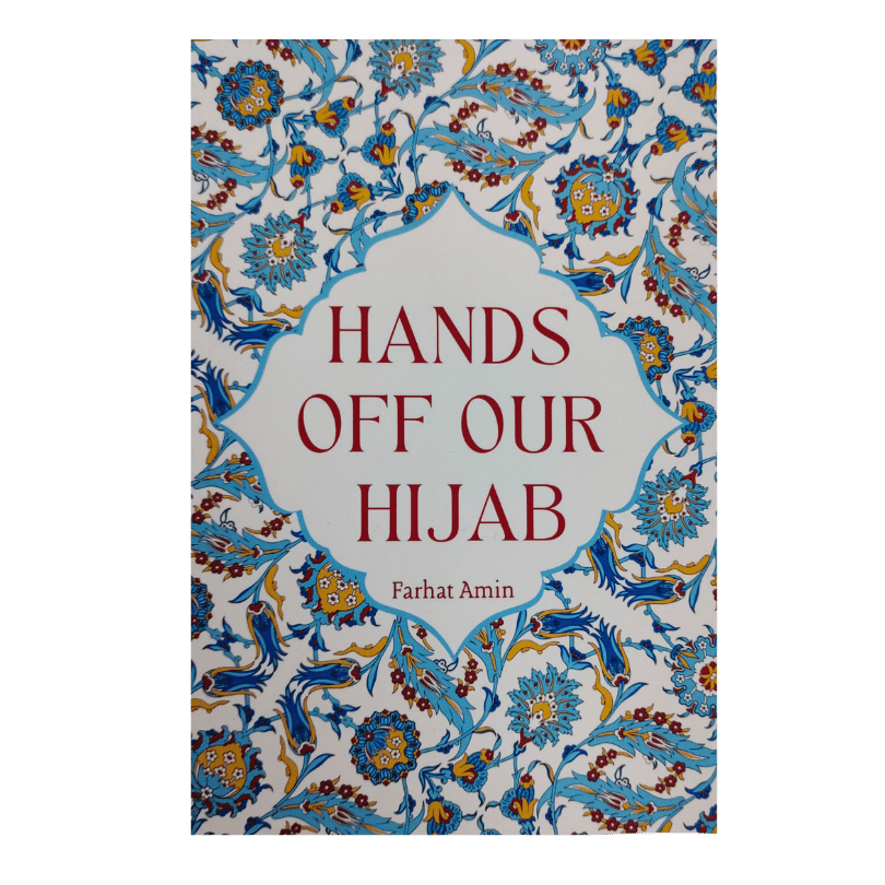 Hands Off Our Hijab