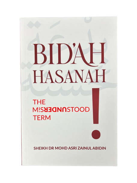 Bid'ah Hasanah: The Misunderstood Term