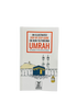 An Illustrated Step by Step Guide on How to Perform Umrah