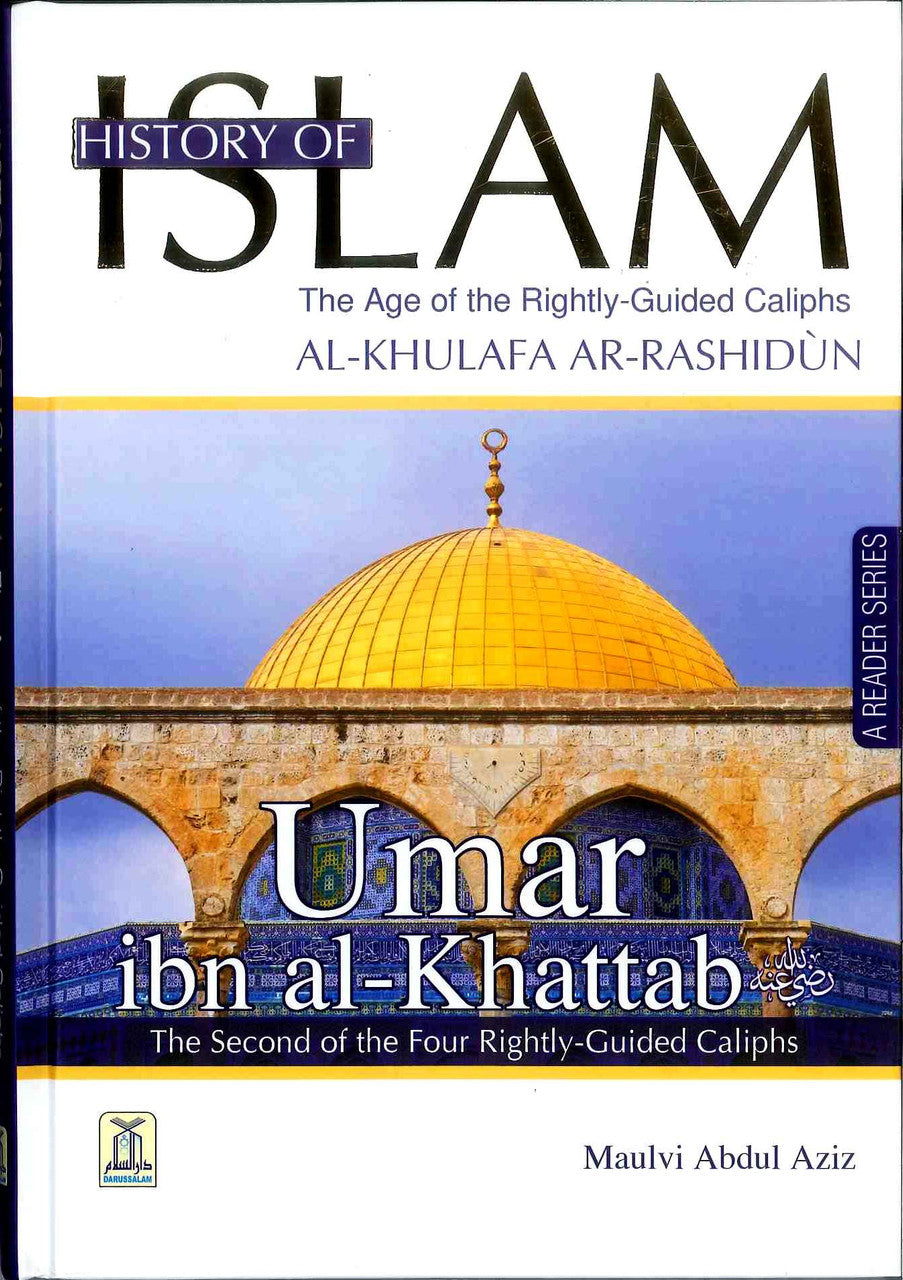 History of Islam : Umar Ibn al Khattab R.A