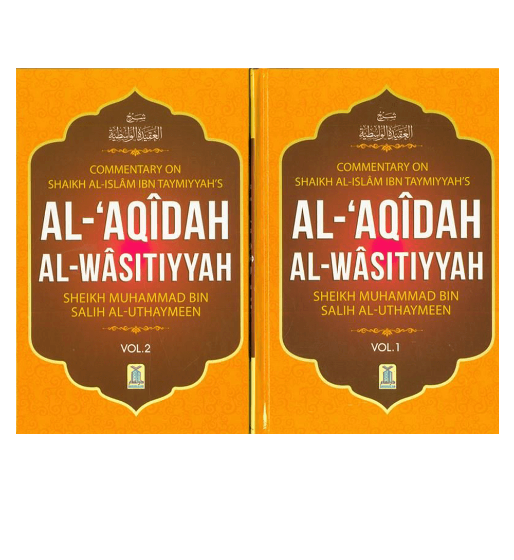 Al-Aqeedah Al-Wasitiyyah (2 Vol. Set)