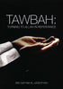 Tawbah:Turning To Allah In Repentance