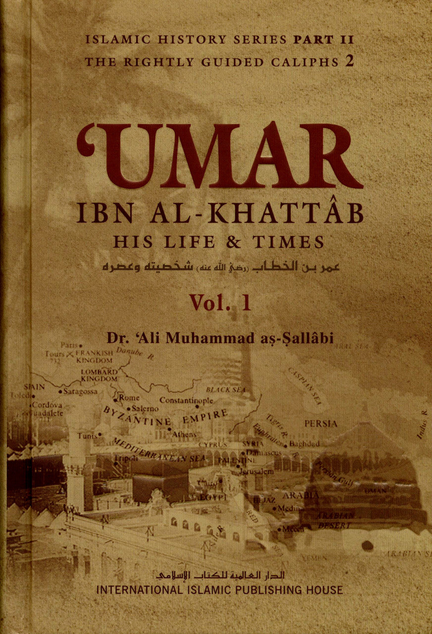 Umar  Ibn Al-Khattaab رضی الله عنه   His life and Time Set of 2 Volumes IIPH